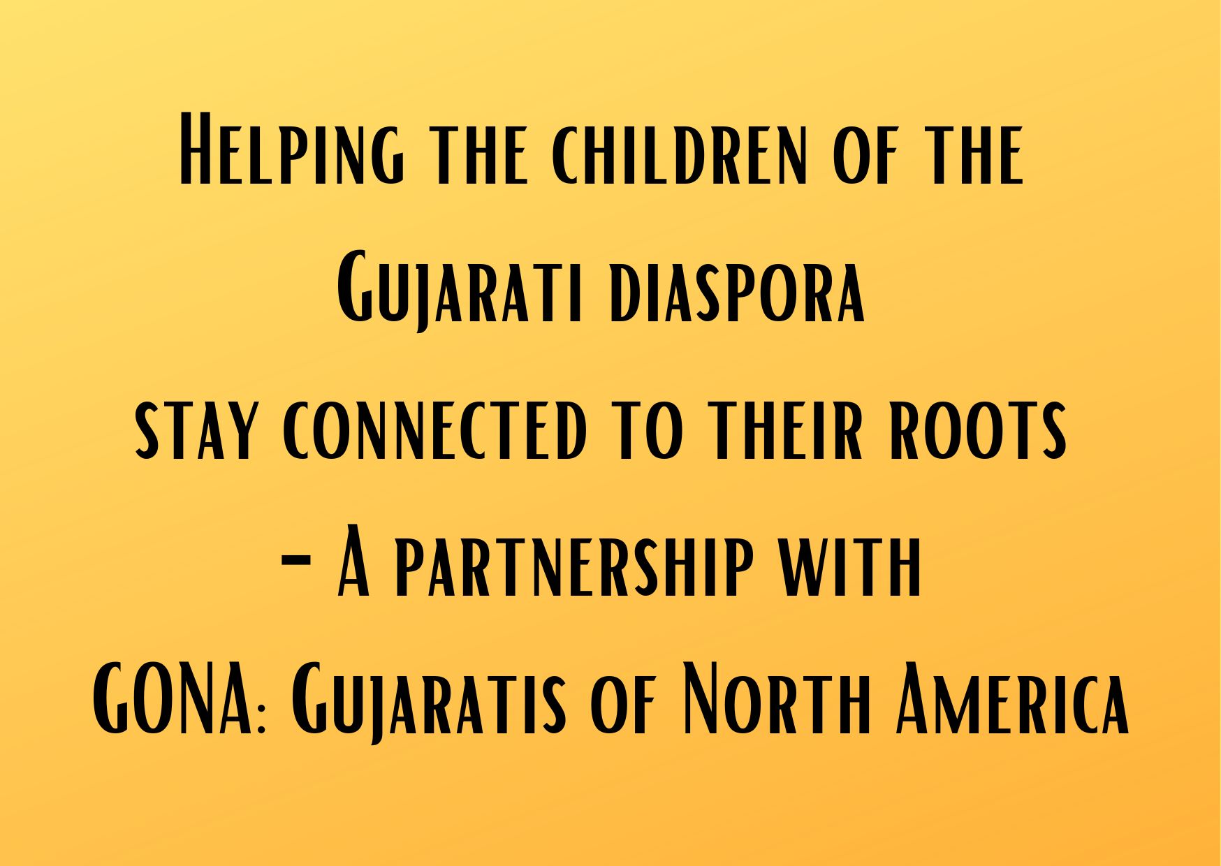 Language curry partners with Gona Gujaratis of North America to teach Gujarati to children of Gujarati diaspora