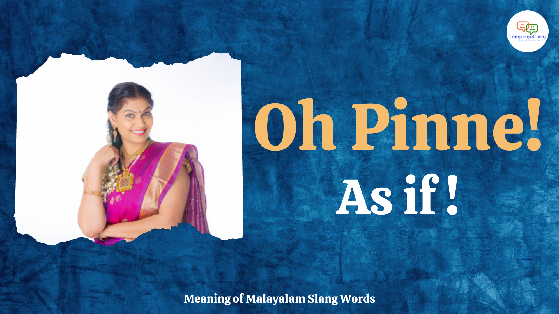Malayalam slang word oh pinne!